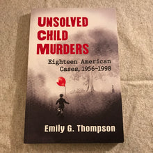 Load image into Gallery viewer, Unsolved Child Murders
