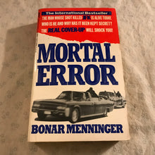 Load image into Gallery viewer, Mortal Error: The Shot That Killed JFK
