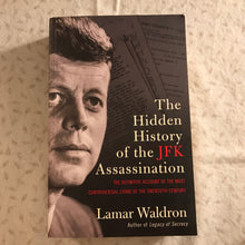 Load image into Gallery viewer, The Hidden History of the JFK Assassination
