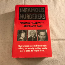 Load image into Gallery viewer, Infamous Murderers: Maniacs Filled with Hatred and Rage
