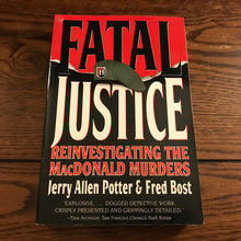 Load image into Gallery viewer, Fatal Justice: Reinvestigating the MacDonald Murders
