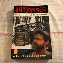 Load image into Gallery viewer, Unabomber: The Secret Life of Ted Kaczynski

