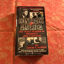 Load image into Gallery viewer, Contract on America: The Mafia Murder of President John F. Kennedy
