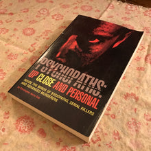 Load image into Gallery viewer, Psychopaths: Up Close and Personal
