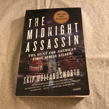 Load image into Gallery viewer, The Midnight Assassin: The Hunt for America's First Serial Killer
