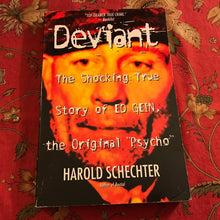 Load image into Gallery viewer, Deviant: The Shocking True Story of Ed Gein, the Original "Psycho"
