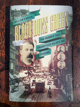 Load image into Gallery viewer, Blood Runs Green: The Murder That Transfixed Gilded Age Chicago
