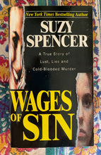 Load image into Gallery viewer, Wages of Sin: A True Story of Lust, Lies and Cold-Blooded Murder
