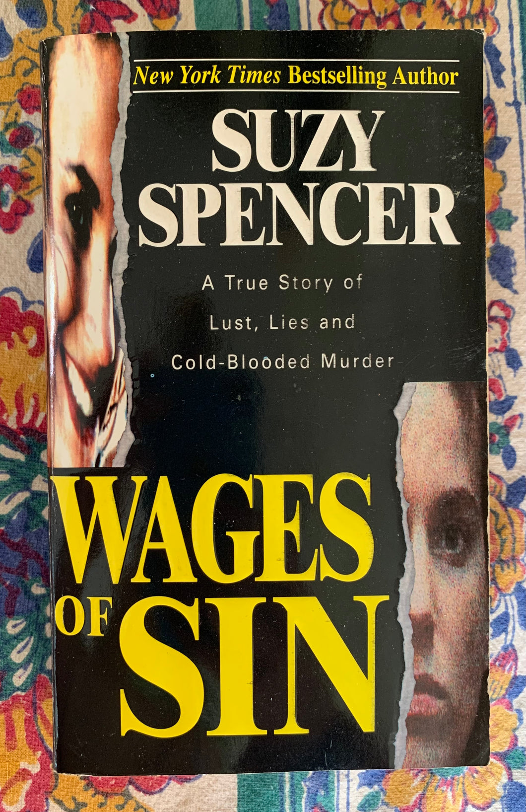 Wages of Sin: A True Story of Lust, Lies and Cold-Blooded Murder