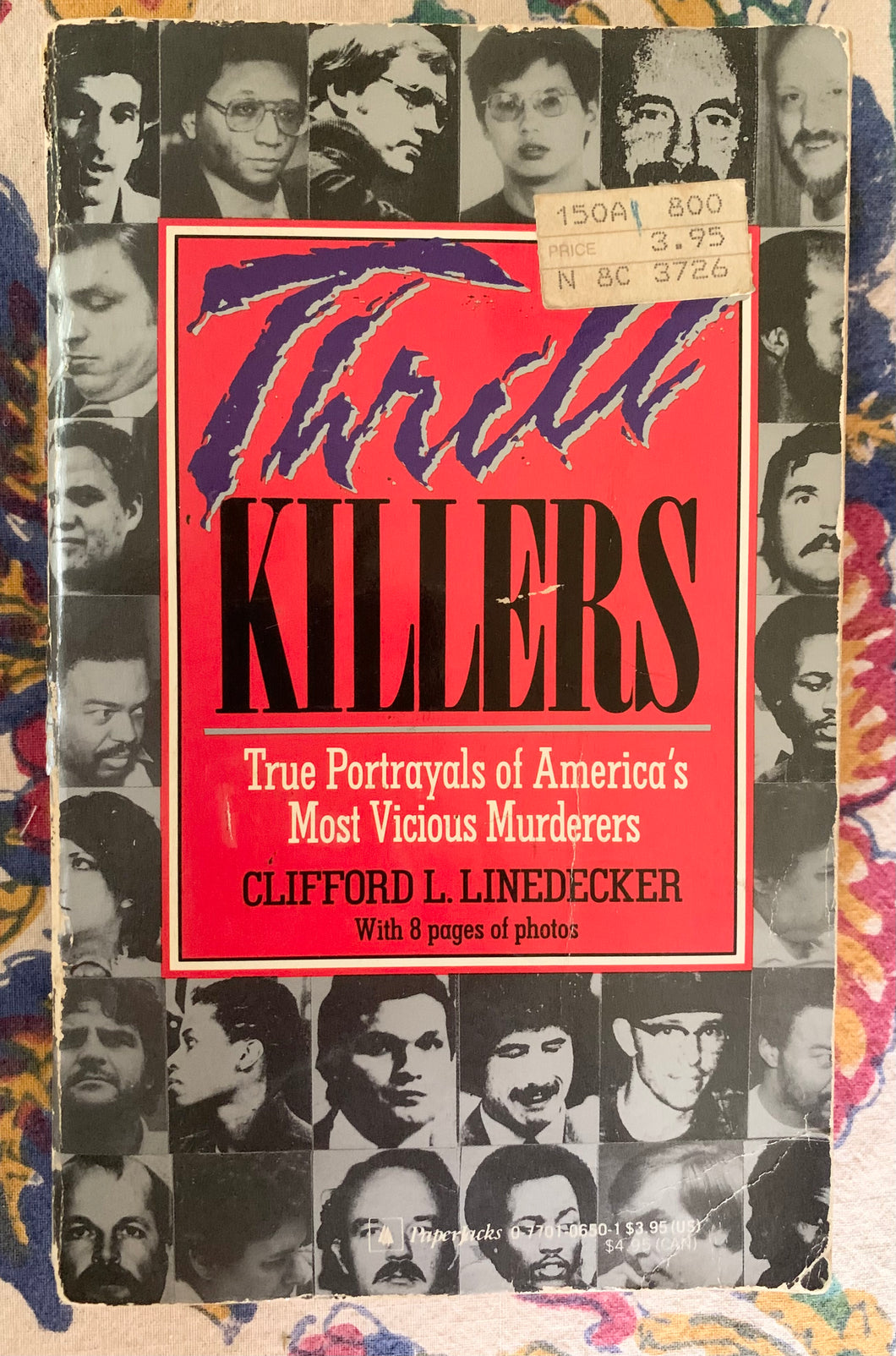 Thrill Killers: True Portrayals of America's Most Vicious Murderers