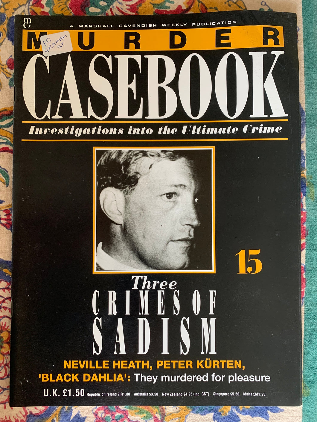 Murder Casebook 15 Three Crimes Of Sadism
