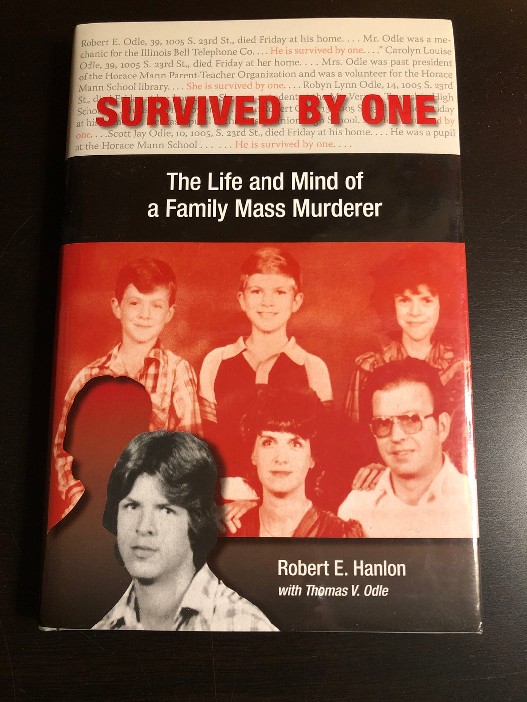 Survived By One: The Life and Mind of a Family Mass Murderer