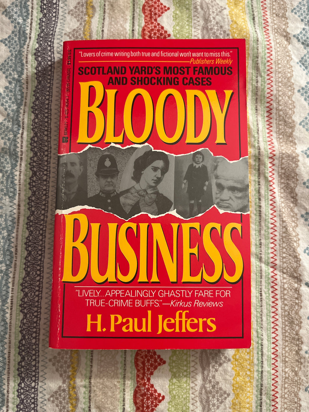 Bloody Business: An Anecdotal History of Scotland Yard
