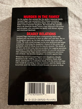 Load image into Gallery viewer, Deadly Relations: A True Story Of Murder In A Suburban Family
