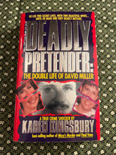 Load image into Gallery viewer, Deadly Pretender: The Double Life of David Miller
