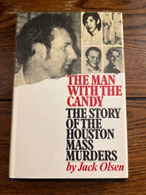 Load image into Gallery viewer, The Man With The Candy: The Story Of The Houston Mass Murders
