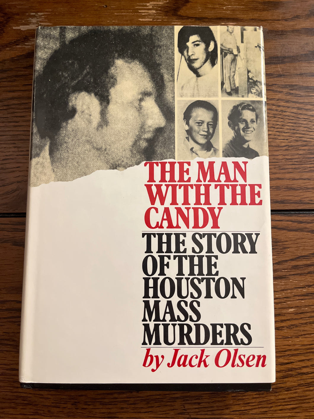The Man With The Candy: The Story Of The Houston Mass Murders
