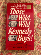 Load image into Gallery viewer, Those Wild, Wild Kennedy Boys!
