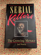 Load image into Gallery viewer, Serial Killers: The Growing Menace
