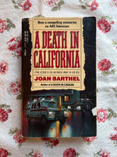 Load image into Gallery viewer, A Death In California: A True Account Of Love And Murder Among The Very Rich

