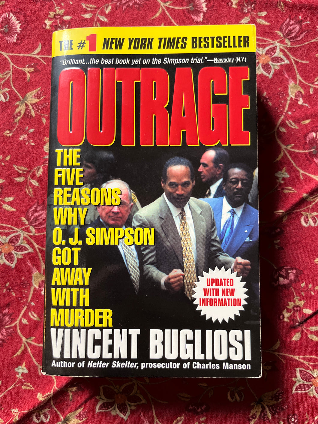 Outrage: The Five Reasons Why O.J. Simpson Got Away With Murder