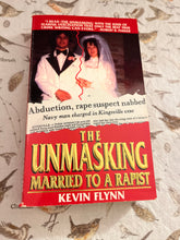 Load image into Gallery viewer, The Unmasking: Married To A Rapist
