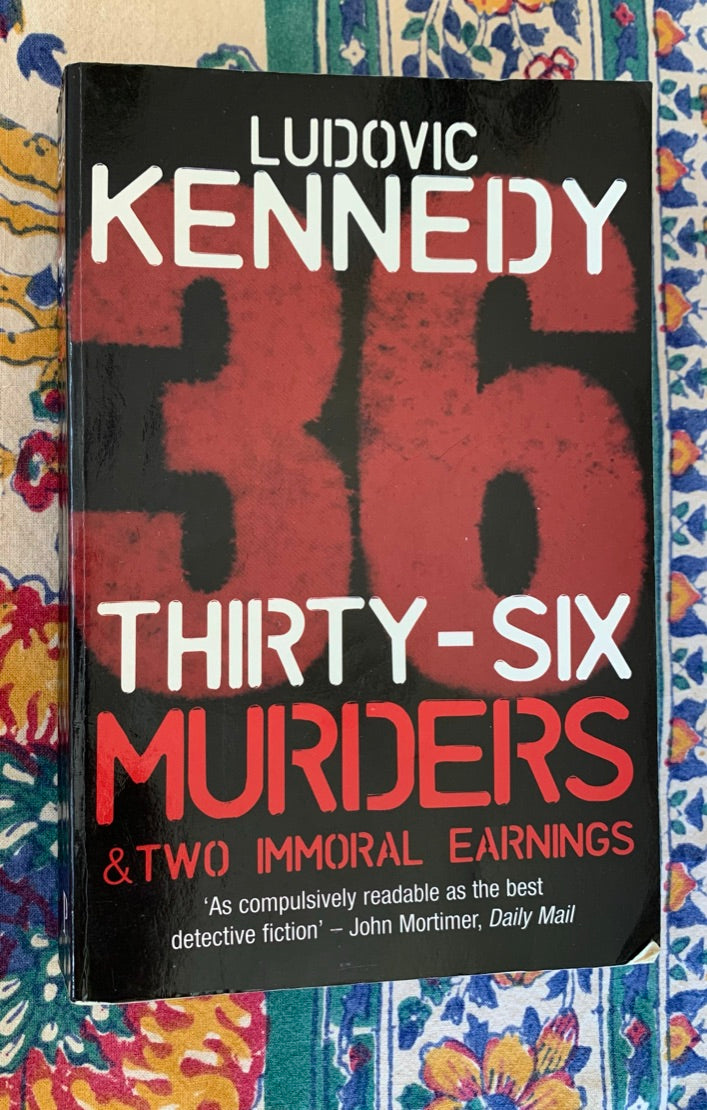 Thirty-Six Murders and Two Immoral Earnings