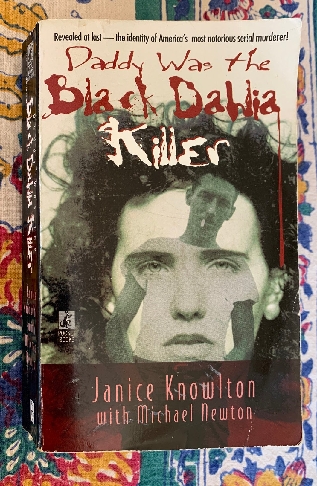 Daddy Was The Black Dahlia Killer