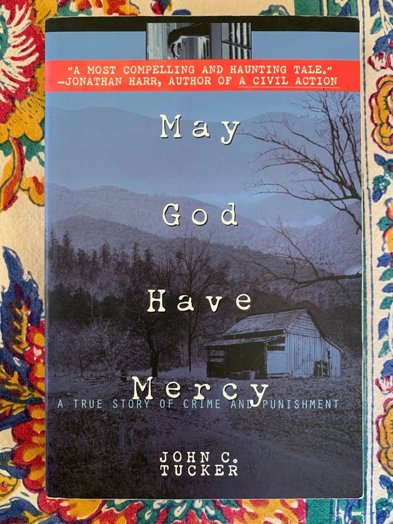 May God Have Mercy: A True Story Of Crime And Punishment