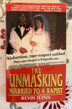 Load image into Gallery viewer, The Unmasking: Married To A Rapist
