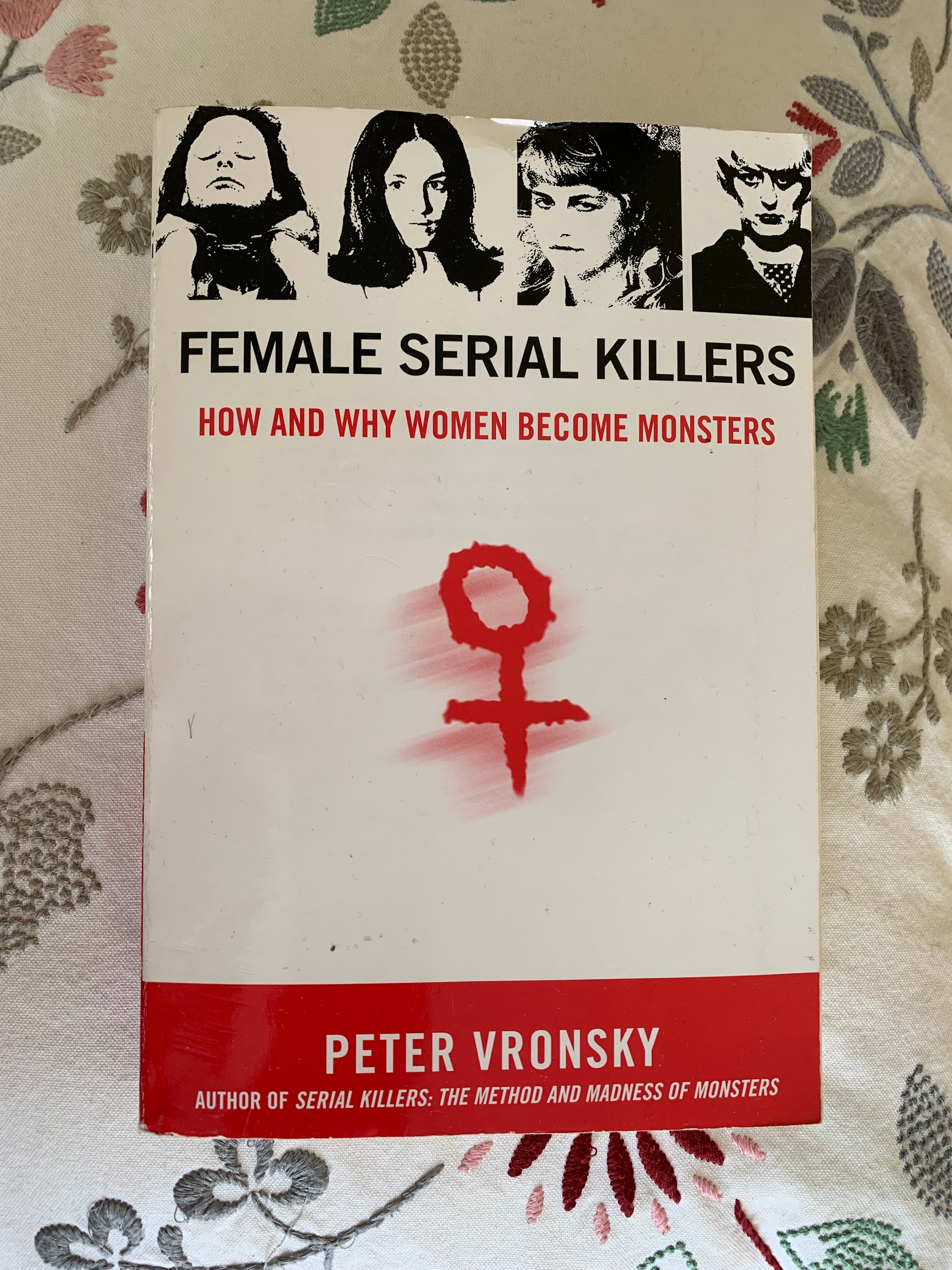 serial killers the method and madness of monsters Female Serial Killers: How And Why Women Become Monsters – Exhibit B. Books