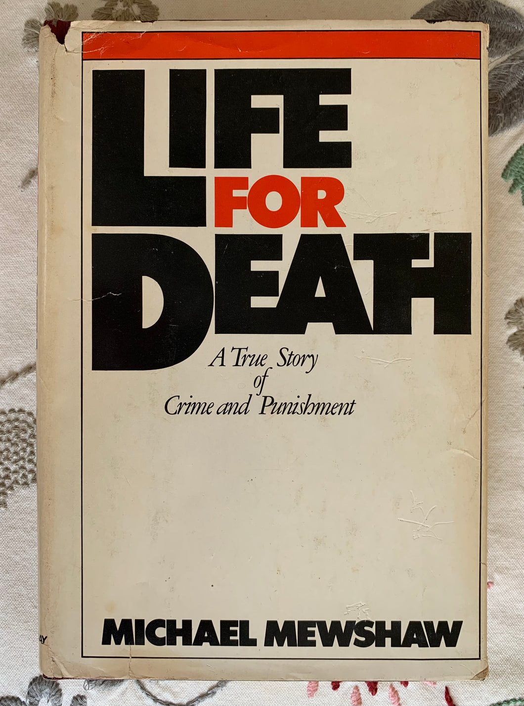Life for Death: A True Story of Crime and Punishment