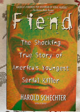 Load image into Gallery viewer, Fiend: The Shocking True Story of America&#39;s Youngest Serial Killer
