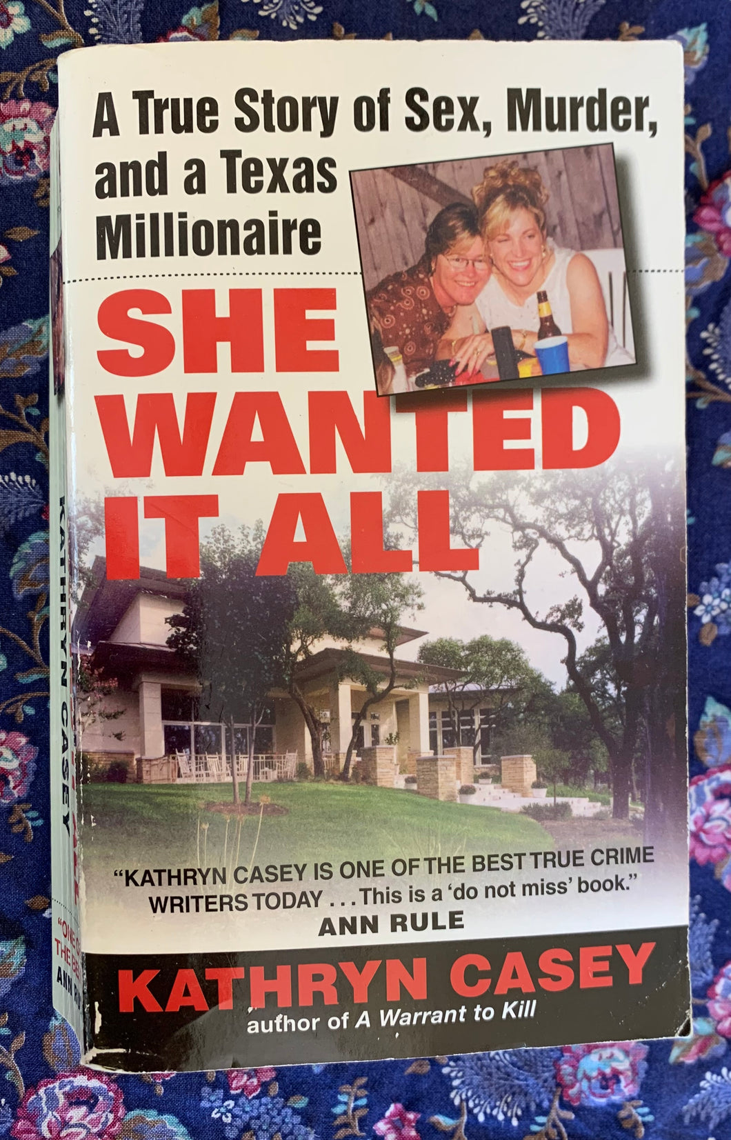 She Wanted It All: A True Story of Sex, Murder, and a Texas Millionaire