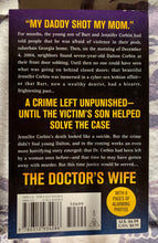 Load image into Gallery viewer, The Doctor&#39;s Wife: A True Story of Marriage, Deception, and Two Gruesome Deaths
