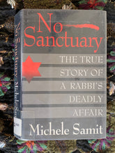 Load image into Gallery viewer, No Sanctuary: The True Story of a Rabbi&#39;s Deadly Affair
