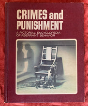 Load image into Gallery viewer, Crimes and Punishment: A Pictorial Encyclopedia of Aberrant Behavior, Vol. 1
