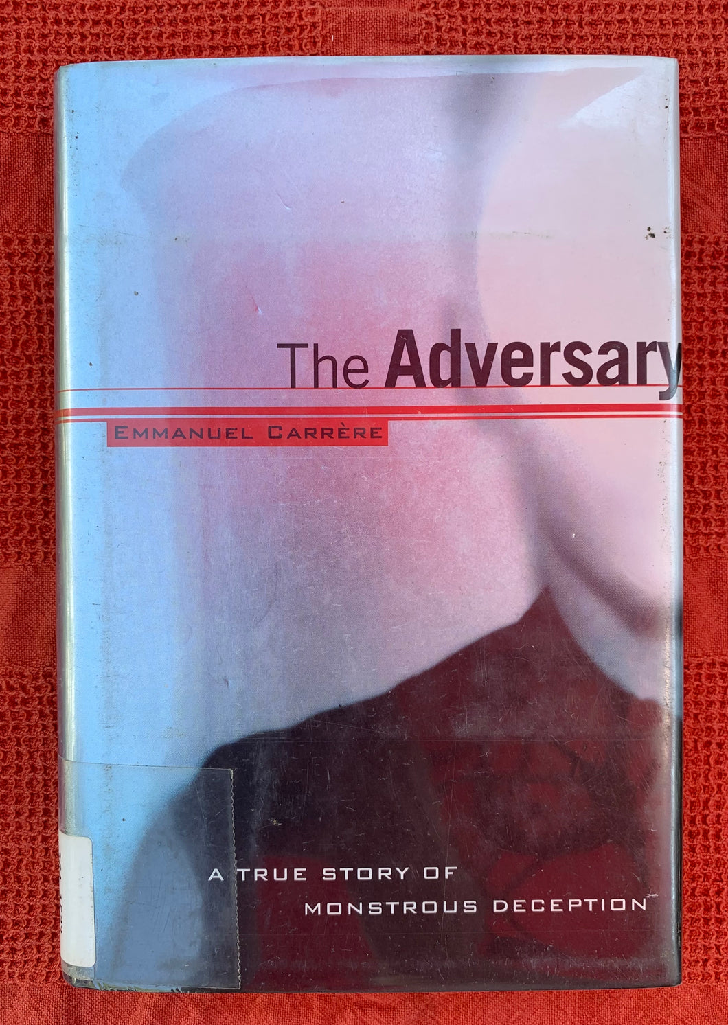 The Adversary: a True Story of Monstrous Deception