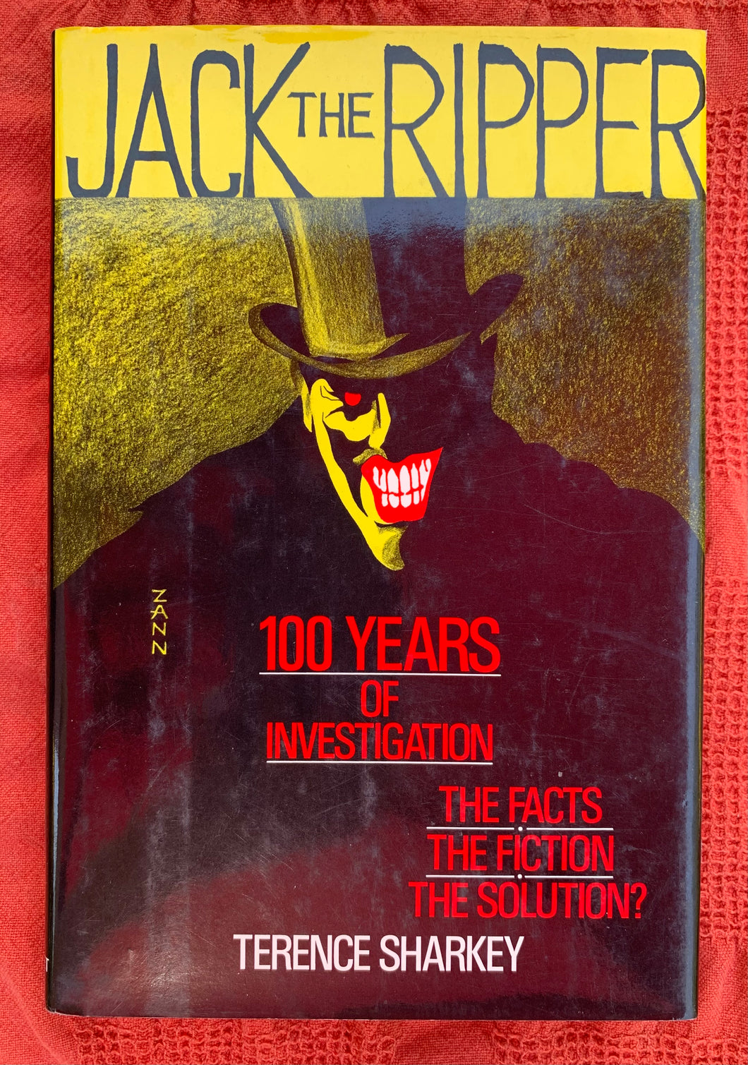 Jack the Ripper: 100 Years of Investigation