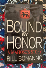 Load image into Gallery viewer, Bound By Honor: A Mafioso&#39;s Story
