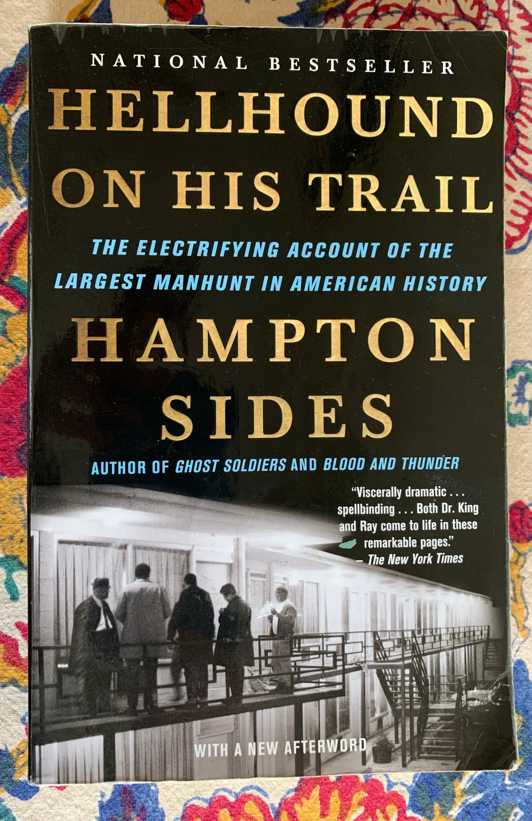 Hellhound On His Trail: The Electrifying Account of the Largest Manhunt in American History