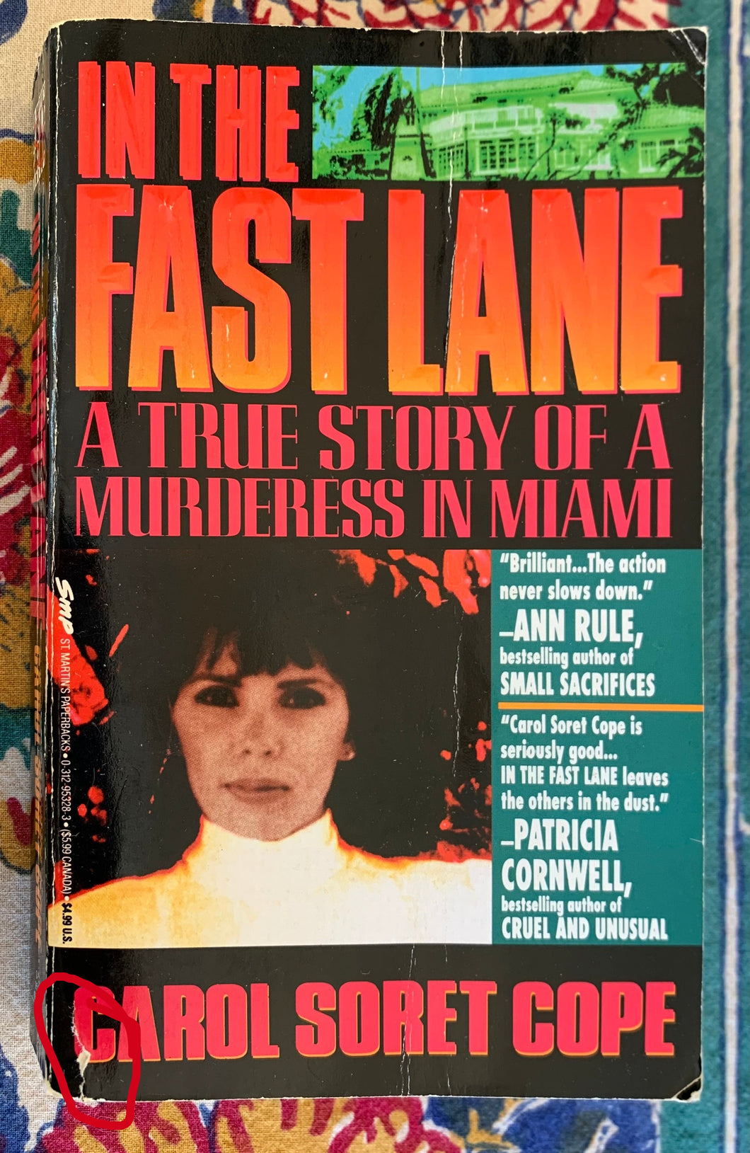In The Fast Lane: A True Story Of A Murderess In Miami