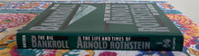 Load image into Gallery viewer, The Big Bankroll: The Life And Times Of Arnold Rothstein
