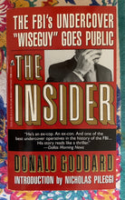 Load image into Gallery viewer, The Insider: The FBI&#39;s Undercover &quot;Wiseguy&quot; Goes Public
