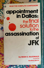 Load image into Gallery viewer, appointment in Dallas: the final solution to the assassination of JFK
