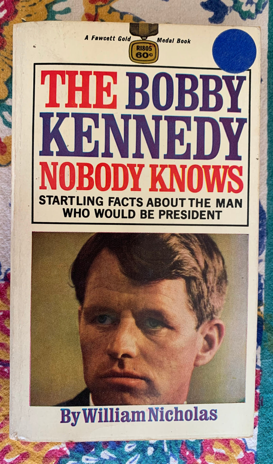 The Bobby Kennedy Nobody Knows