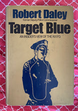 Load image into Gallery viewer, Target Blue: An Insider&#39;s View Of The N.Y.P.D.
