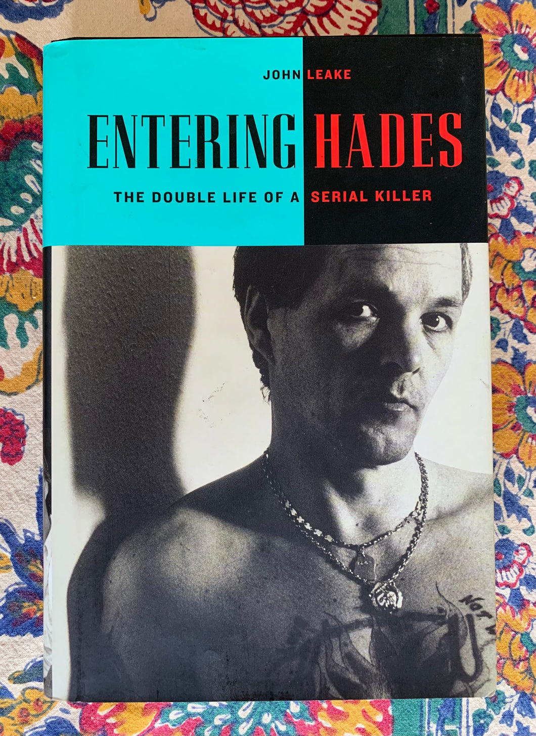 Entering Hades: The Double Life of a Serial Killer
