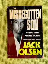 Load image into Gallery viewer, The Misbegotten Son: A Serial Killer and His Victims
