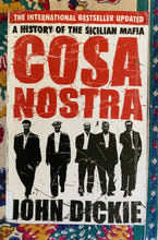 Load image into Gallery viewer, Cosa Nostra: A History of the Sicilian Mafia
